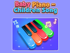 խաղ Baby Piano - Children Song 