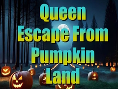 խաղ Queen Escape from Pumpkin Land