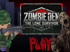 խաղ Zombie Den: The Lone Survivor