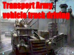 խաղ Transport Army vehicle truck driving