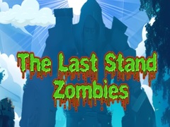 խաղ The Last Stand Zombies