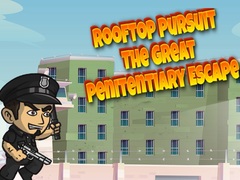 խաղ Rooftop Pursuit The Great Penitentiary Escape