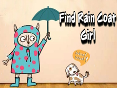 խաղ Find Rain Coat Girl