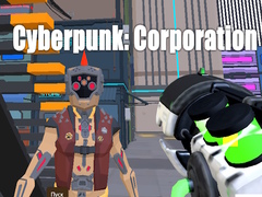 խաղ Cyberpunk: Corporation