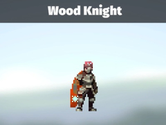 խաղ Wood Knight