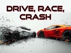 խաղ Drive, Race, Crash