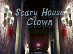 խաղ Scary House Clown Evil