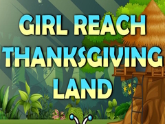խաղ Girl Reach Thanksgiving Land