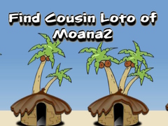 խաղ Find Cousin Loto of Moana2
