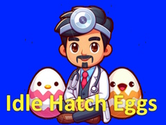 խաղ Idle Hatch Eggs