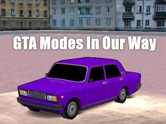 խաղ GTA Modes In Our Way