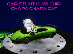 խաղ Car Stunt Chipi Chipi Chapa Chapa Cat