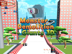 խաղ Monster Demolition Giants 3d