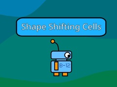 խաղ Shape Shifting Cells