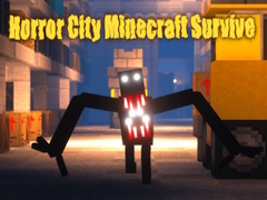 խաղ Horror City Minecraft Survive
