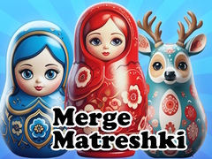 խաղ Merge Matreshki