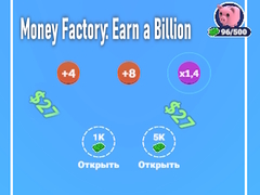 խաղ Money Factory: Earn a Billion