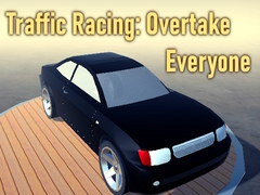 խաղ Traffic Racing: Overtake Everyone