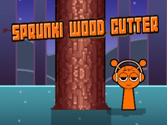 խաղ Sprunki Wood Cutter