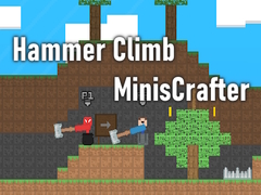 խաղ Hammer Climb MinisCrafter
