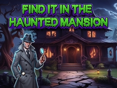 խաղ Find It In The Haunted Mansion