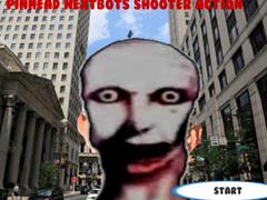 խաղ Pinhead Nextbots Shooter Action