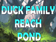 խաղ Duck Family Reach Pond