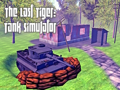 խաղ The Last Tiger: Tank Simulator