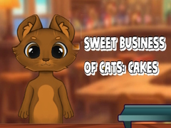 խաղ Sweet Business of Cats: Cakes