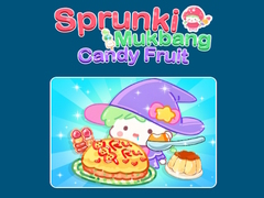 խաղ Sprunki Mukbang Candy Fruit 