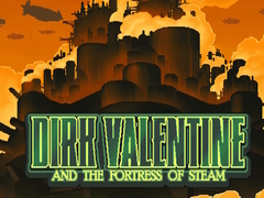 խաղ Dirk Valentine and the fortress or steam