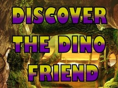խաղ Discover The Dino Friend