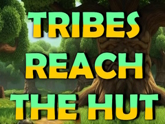 խաղ Tribes Reach The Hut