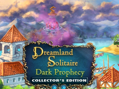խաղ Dreamland Solitaire: Dark Prophecy Collector's Edition