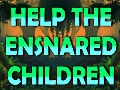խաղ Help The Ensnared Children