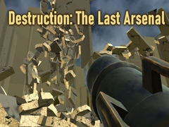 խաղ Destruction: The Last Arsenal
