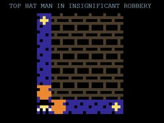 խաղ Top Hat Man in Insignificant Robbery