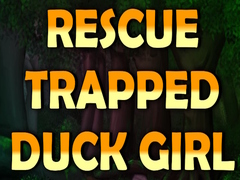 խաղ Rescue Trapped Duck Girl