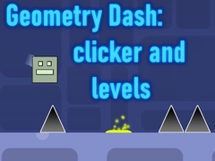 խաղ Geometry Dash: clicker and levels
