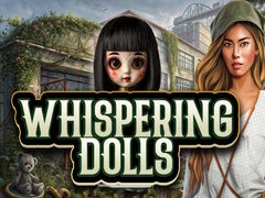 խաղ Whispering Dolls