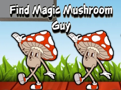 խաղ Find Magic Mushroom Guy