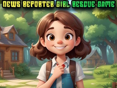 խաղ News Reporter Girl Rescue Game