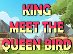 խաղ King Meet The Queen Bird