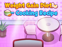 խաղ Weight Gain Diet Cooking Recipe