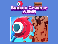 խաղ Bucket Crusher ASMR