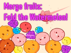 խաղ Merge fruits: Fold the Watermelon!