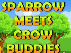 խաղ Sparrow Meets Crow Buddies