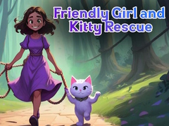 խաղ Friendly Girl and Kitty Rescue
