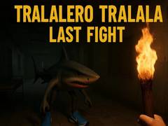 խաղ Tralalero Tralala Last Fight