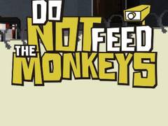 խաղ Do Not Feed The Monkeys